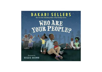 Who Are Your People by Bakari Sellers