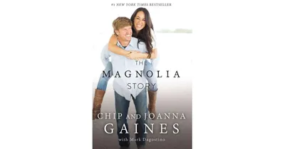 The Magnolia Story by Chip Gaines