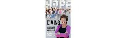 The Living Room, A Lung Cancer Community of Courage by Bonnie J. Addario
