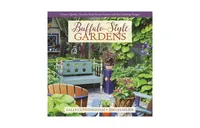 Buffalo-Style Gardens - Create a Quirky, One-of-a-Kind Private Garden with Eye