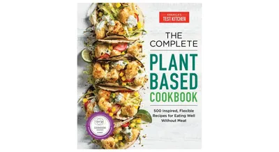 The Complete Plant-Based Cookbook