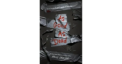 As Good As Dead A Good Girl's Guide To Murder #3 by Holly Jackson