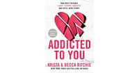 Addicted To You by Krista Ritchie