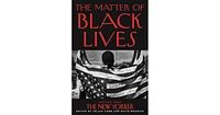 The Matter of Black Lives