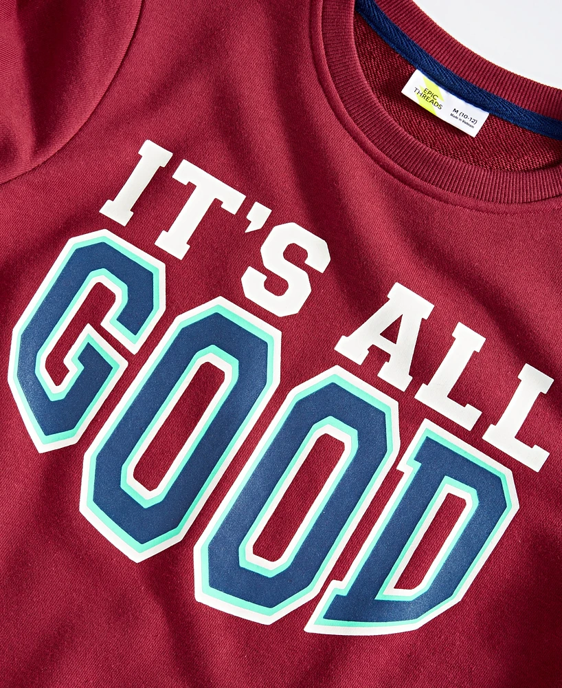 Epic Threads Little & Big Boys It's All Good Graphic Sweatshirt, Created for Macy's