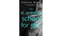 Barnes & Noble The St. Ambrose School for Girls by Jessica Ward