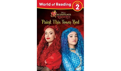 Barnes & Noble Descendants: The Rise of Red: Paint This Town Red World of Reading Series: Level 2 by Steve Behling