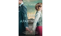 Barnes & Noble The Berlin Apartment: A Novel by Bryn Turnbull