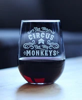 Bevvee Not My Circus Not My Monkeys - Stemless Wine Glass