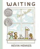 Waiting- A Caldecott Honor Award Winner by Kevin Henkes