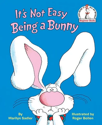 It's Not Easy Being A Bunny by Marilyn Sadler