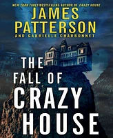 The Fall of Crazy House (Crazy House Series 2) by James Patterson