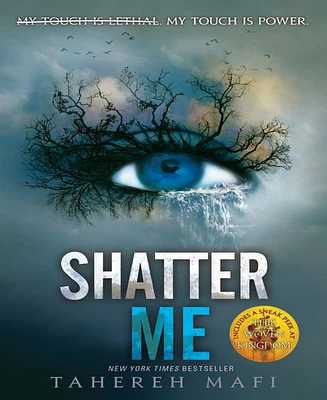 Shatter Me (Shatter Me Series #1) by Tahereh Mafi