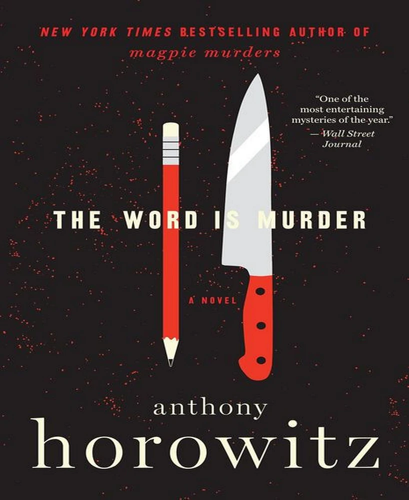 The Word Is Murder (Hawthorne and Horowitz Mystery #1) by Anthony Horowitz