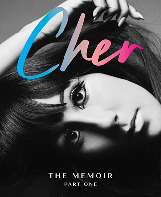 Barnes & Noble Cher: The Memoir, Part One by Cher