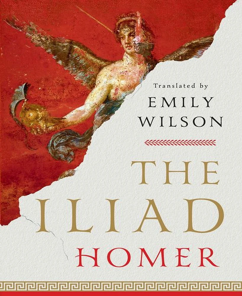 Barnes & Noble The Iliad: Translated by Emily Wilson by Homer