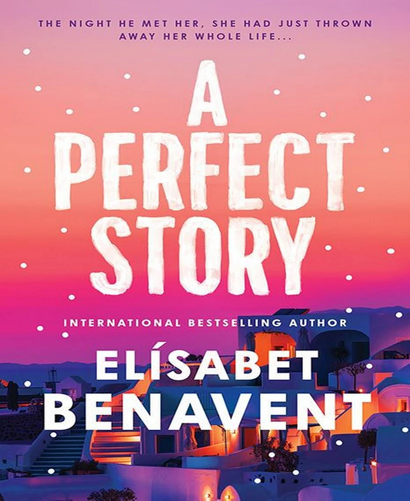 Barnes & Noble A Perfect Story by Elisabet Benavent