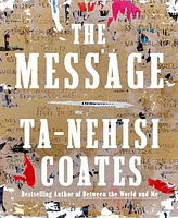 Barnes & Noble The Message by Ta-Nehisi Coates