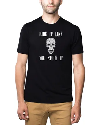 La Pop Art Men's Premium Word T-Shirt - Ride It Like You Stole