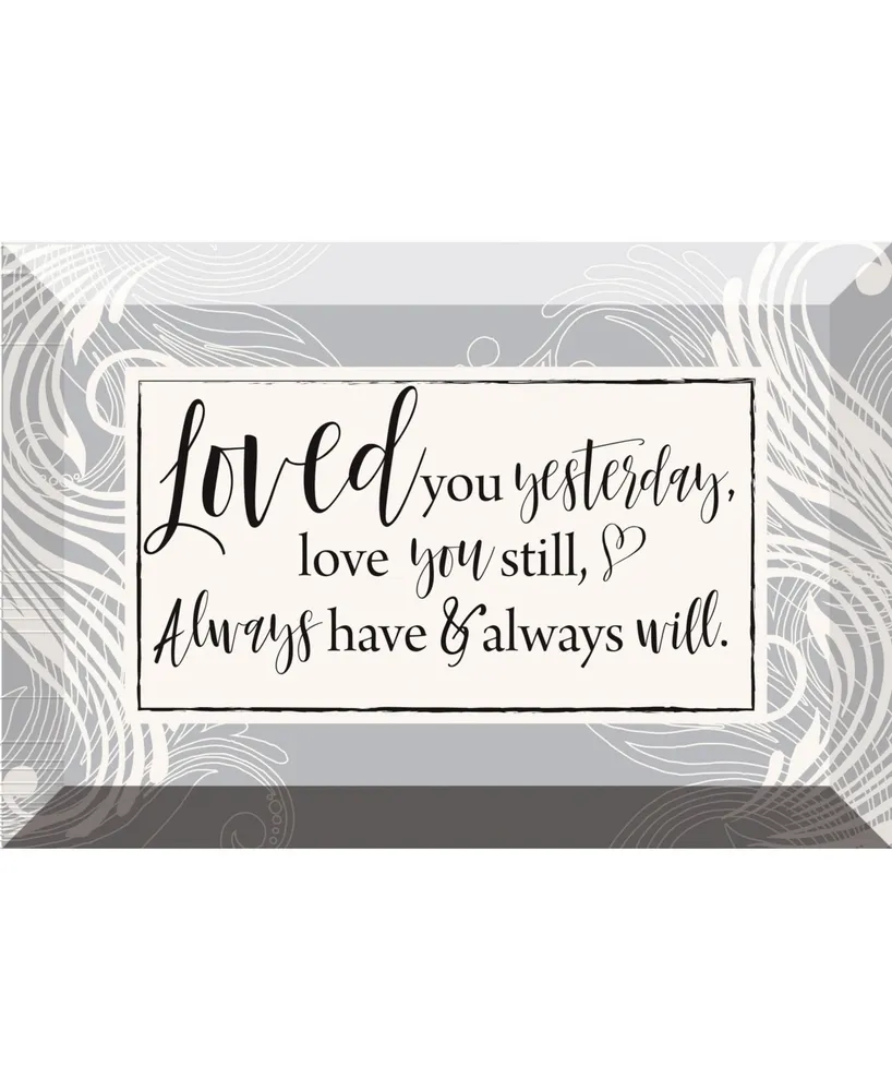 Dexsa Loved You Yesterday Glass Plaque with Easel, 6" x 4"