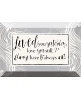 Dexsa Loved You Yesterday Glass Plaque with Easel, 6" x 4"