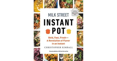 Milk Street Instant Pot - Bold, Fast, Fresh