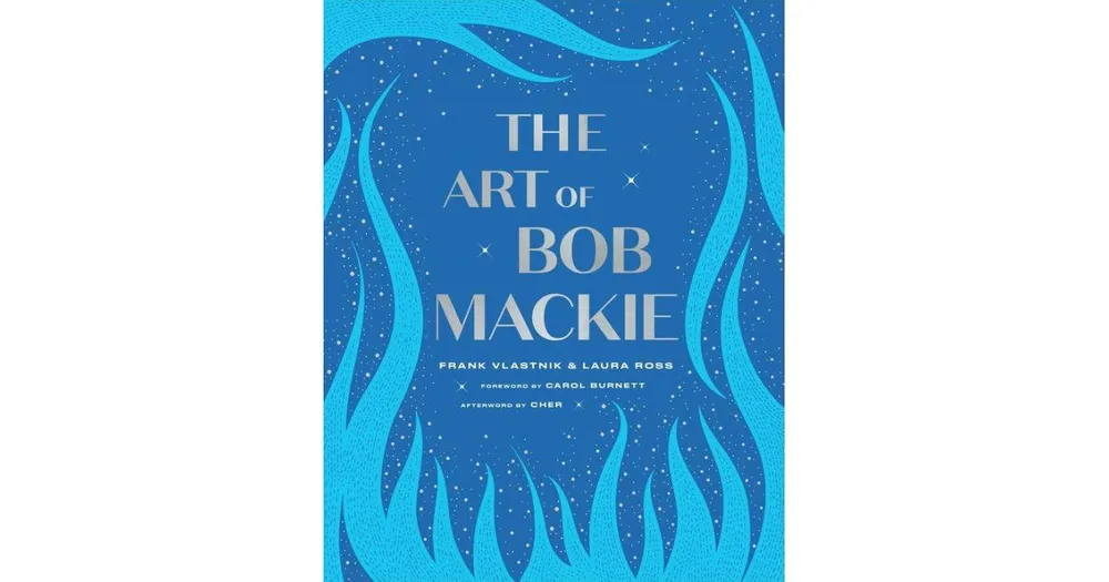 The Art of Bob Mackie by Frank Vlastnik