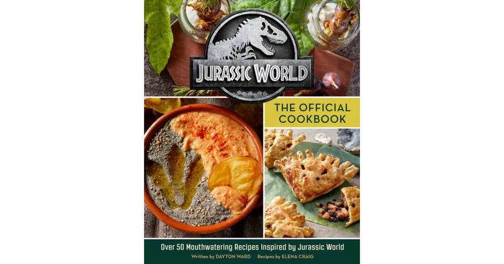 Jurassic World: The Official Cookbook by Insight Editions