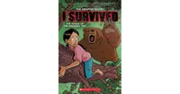 I Survived The Attack Of The Grizzlies, 1967: A Graphic Novel (I Survived Graphic Novel #5) By Lauren Tarshis