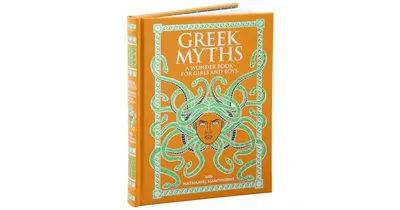 Greek Myths: A Wonder Book for Girls & Boys (Barnes & Noble Collectible Editions) by Nathaniel Hawthorne
