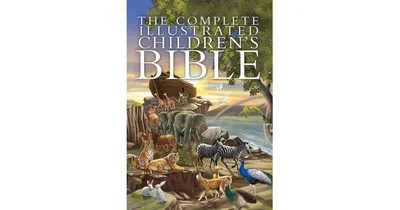 The Complete Illustrated Children's Bible by Janice Emmerson