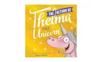 The Return of Thelma the Unicorn by Aaron Blabey