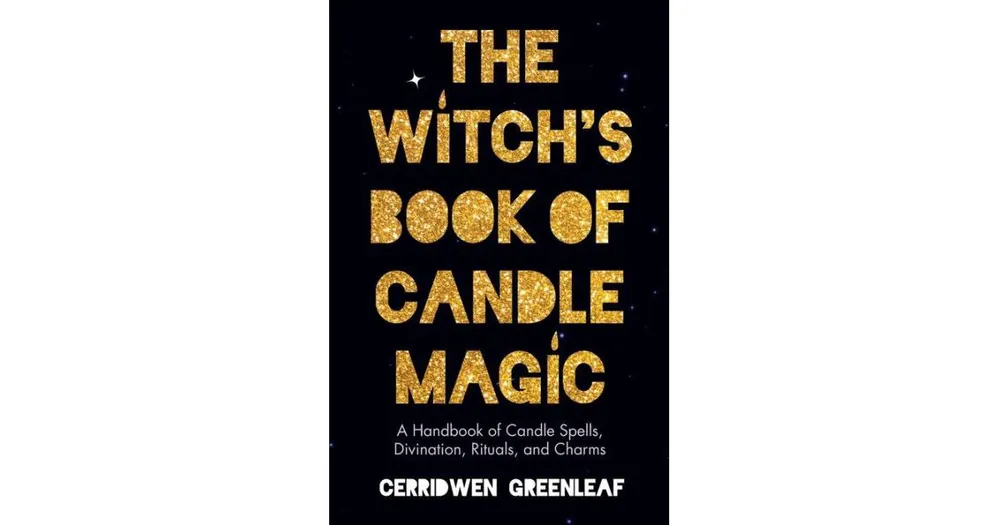 The Witch's Book of Candle Magic