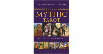The New Mythic Tarot by Juliet Sharman