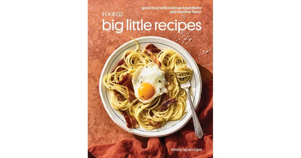 Food52 Big Little Recipes