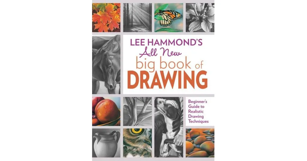 Lee Hammond's All New Big Book of Drawing