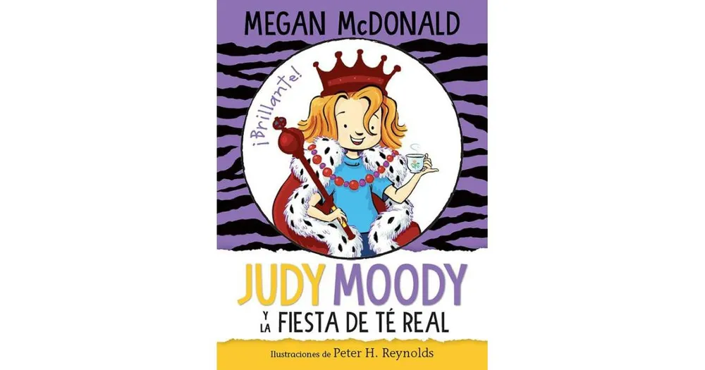 Judy Moody y la Fiesta De te Real / Judy Moody and the Right Royal tea Party by Megan Mcdonald