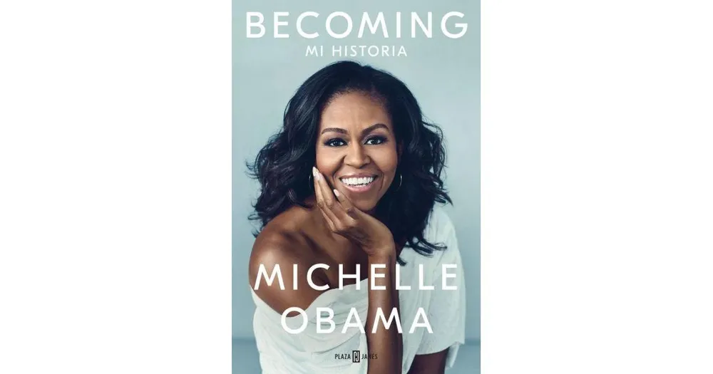 Becoming. Mi Historia by Michelle Obama