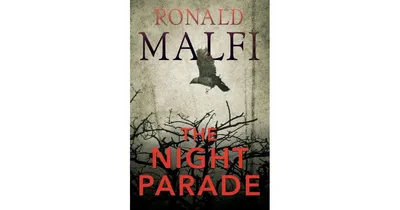 The Night Parade by Ronald Malfi