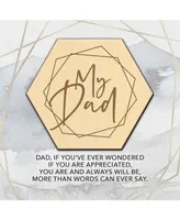 Dexsa My Dad If You've Meadow Wood Plaque, 6" x 6"