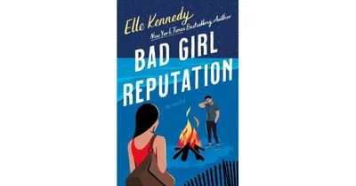 Bad Girl Reputation: An Avalon Bay Novel by Elle Kennedy
