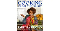 Cooking from the Spirit: Easy, Delicious, and Joyful Plant