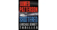 Shattered (Michael Bennett Series #14) by James Patterson