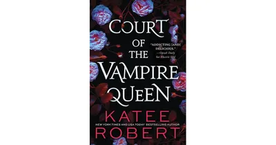 Court of the Vampire Queen by Katee Robert