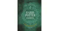 The Unofficial Harry Potter Hogwarts Handbook: MuggleNet's complete guide to the most famous school for wizards and witches by MuggleNet
