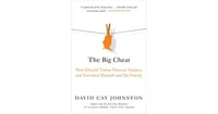 The Big Cheat: How Donald Trump Fleeced America and Enriched Himself and His Family by David Cay Johnston