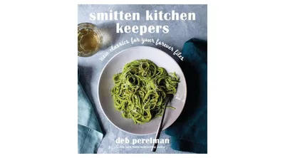 Smitten Kitchen Keepers- New Classics for Your Forever Files