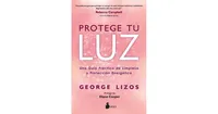 Protege tu luz by George Lizos