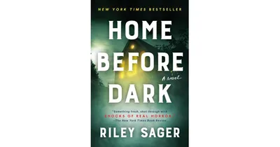 Home before Dark by Riley Sager