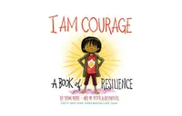 I Am Courage: A Book of Resilience by Susan Verde
